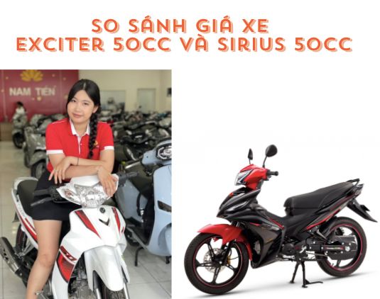 So sánh giá xe Exciter 50cc và Sirius 50cc