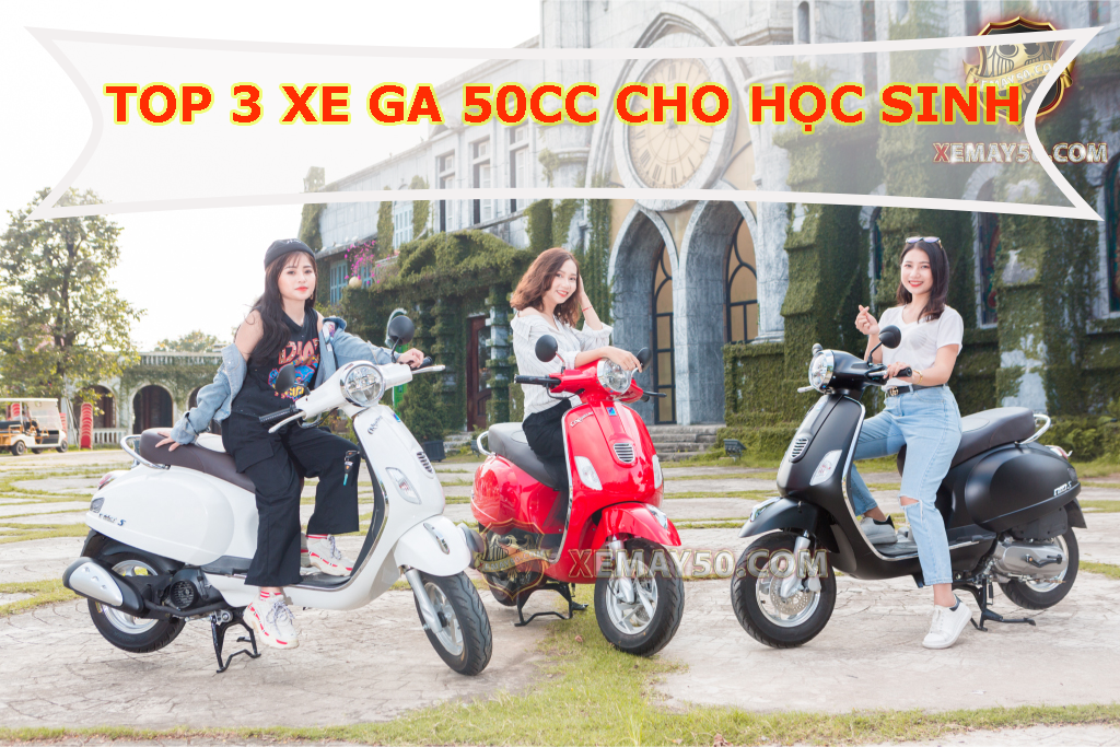 Top 3 xe tay ga 50cc giá tốt cho học sinh, sinh viên