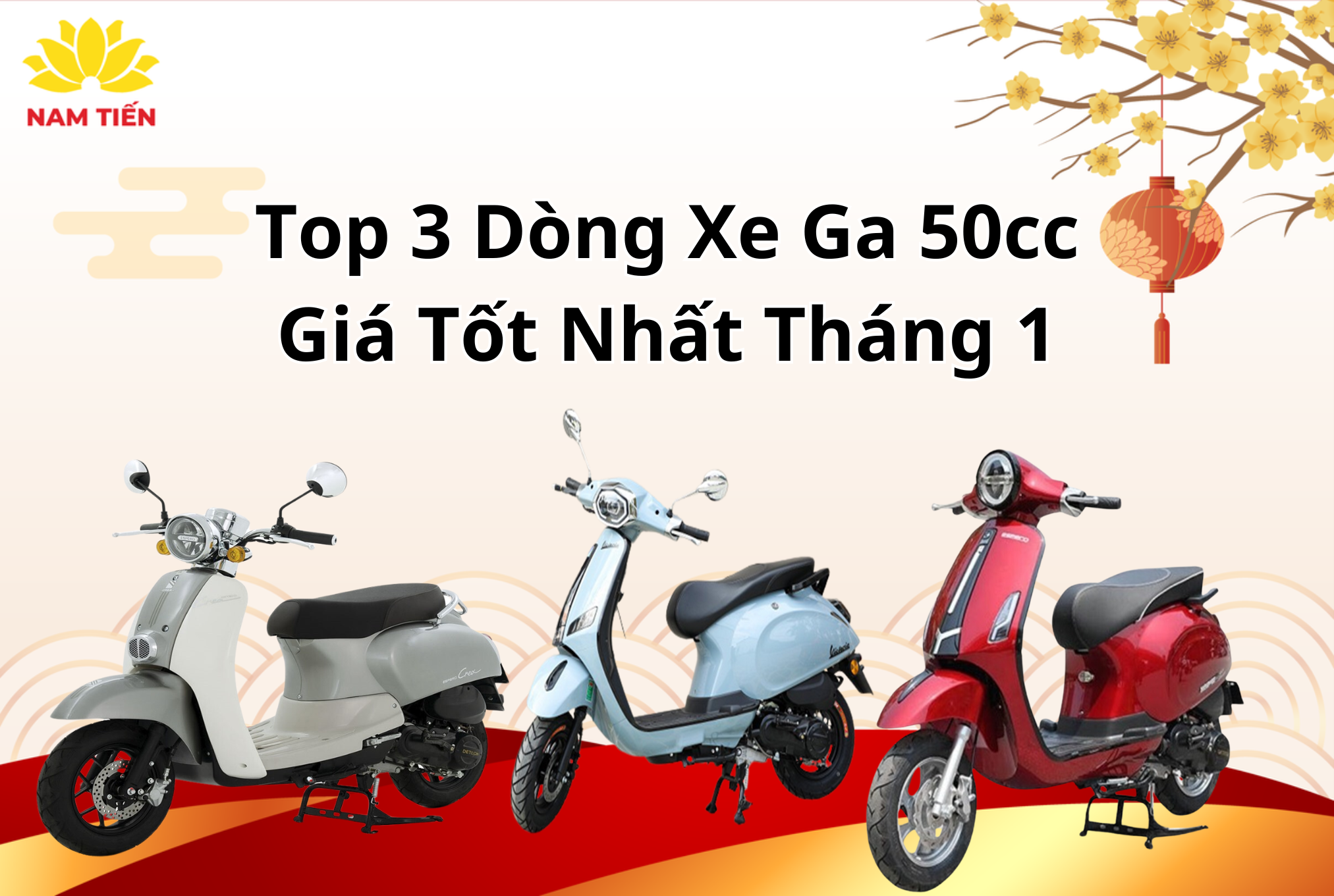 Top 3 Dòng Xe Ga 50cc Giá Tốt Nhất Tháng 1