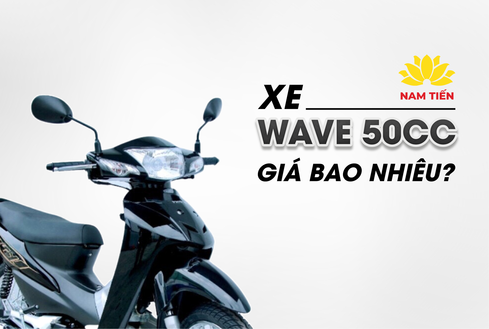 Xe Wave 50cc giá bao nhiêu?