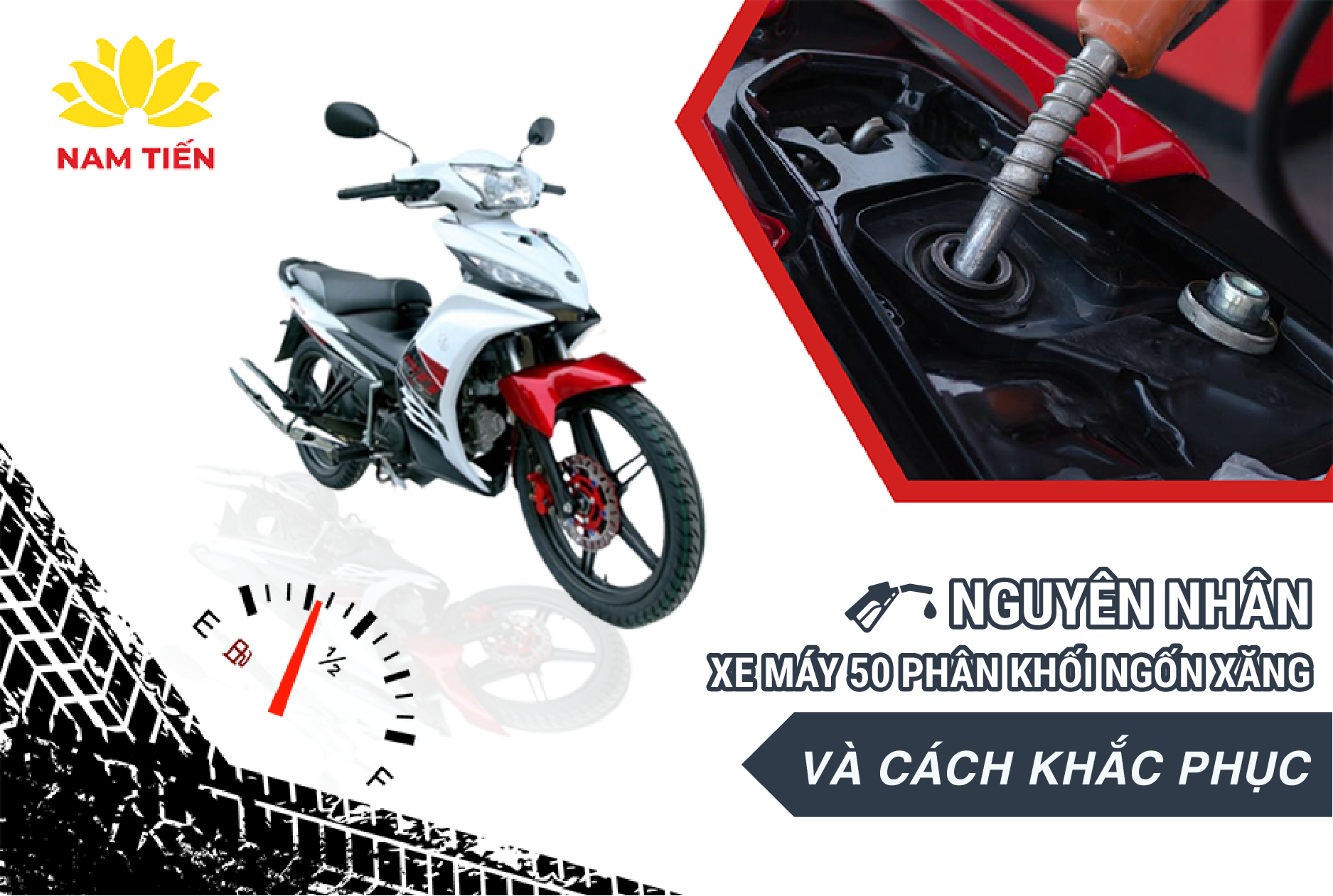 Nguyên nhân khiến xe 50cc của bạn chạy hao xăng và cách khắc phục