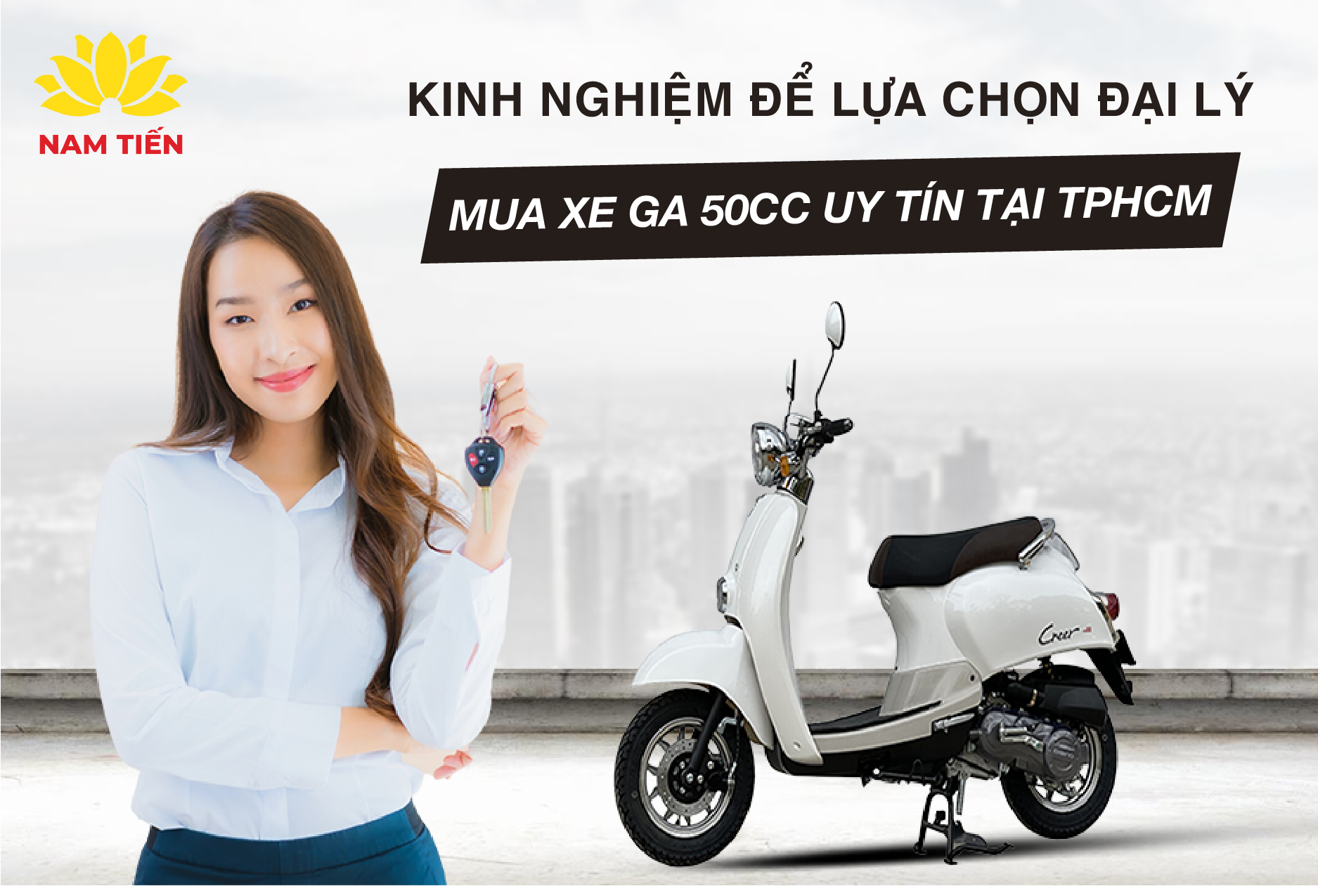 Kinh nghiệm để lựa chọn đại lý mua xe ga 50cc uy tín tại TPCHM