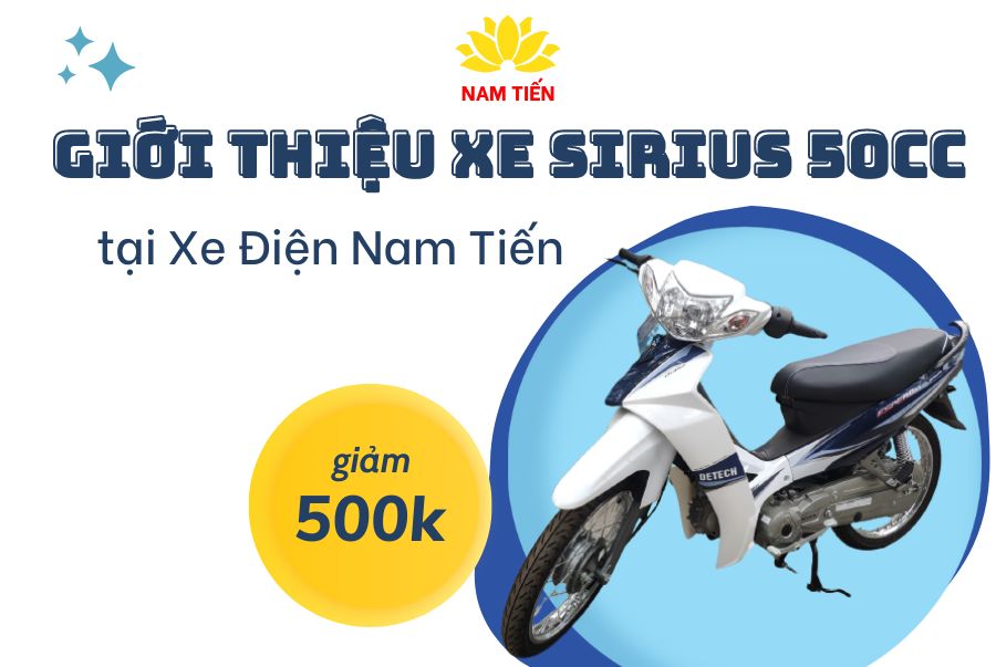 Giới thiệu xe số 50cc Sirius Victoria tại Xe điện Nam Tiến